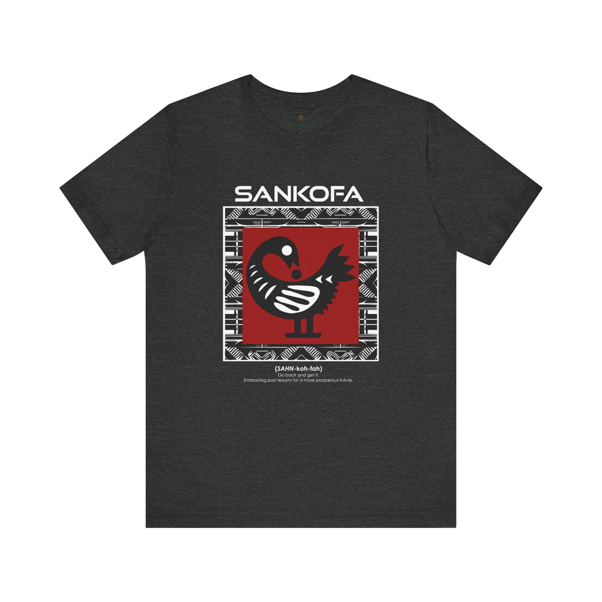 Adinkra Sankofa Tee featuring the African bird symbol with the message "Go Back and Get It." A meaningful tribute to African heritage, cultural symbolism, and learning from the past.