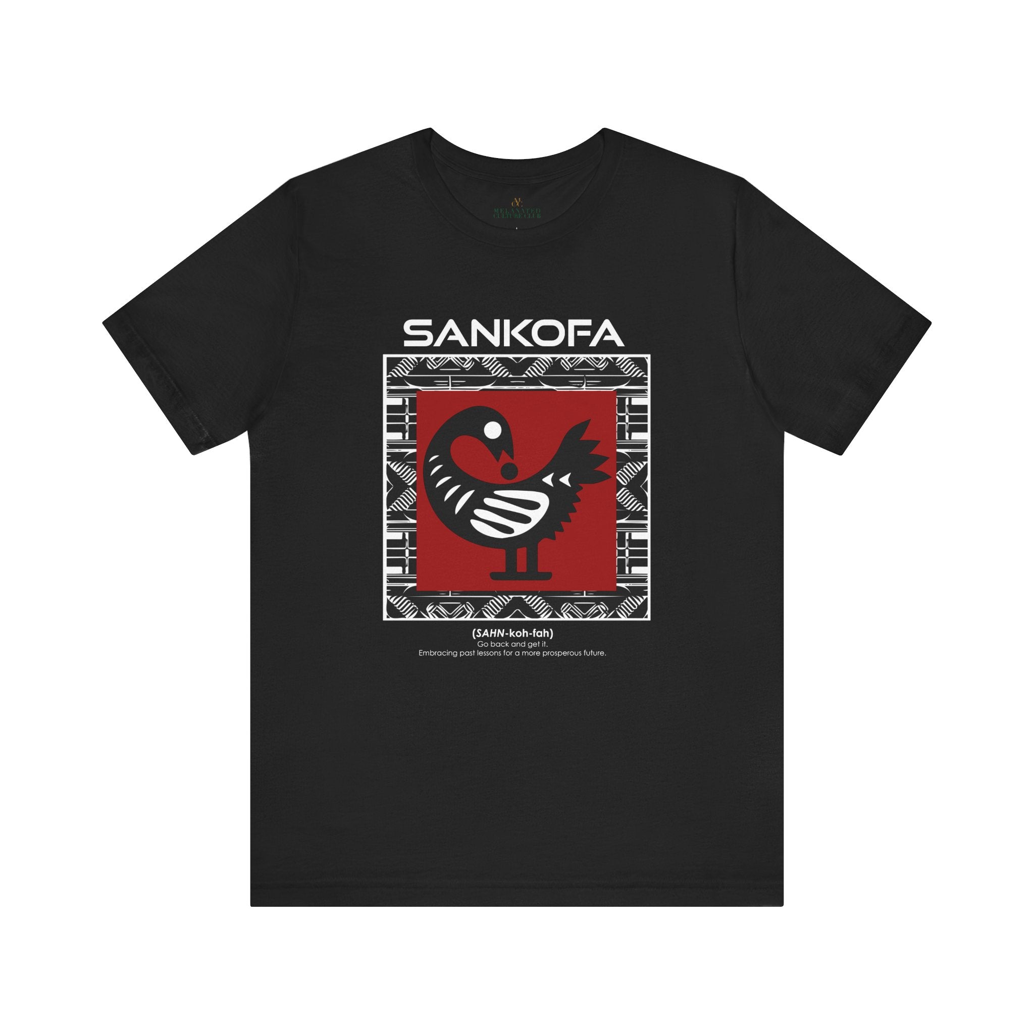 Adinkra Sankofa Tee featuring the African bird symbol with the message "Go Back and Get It." A meaningful tribute to African heritage, cultural symbolism, and learning from the past.