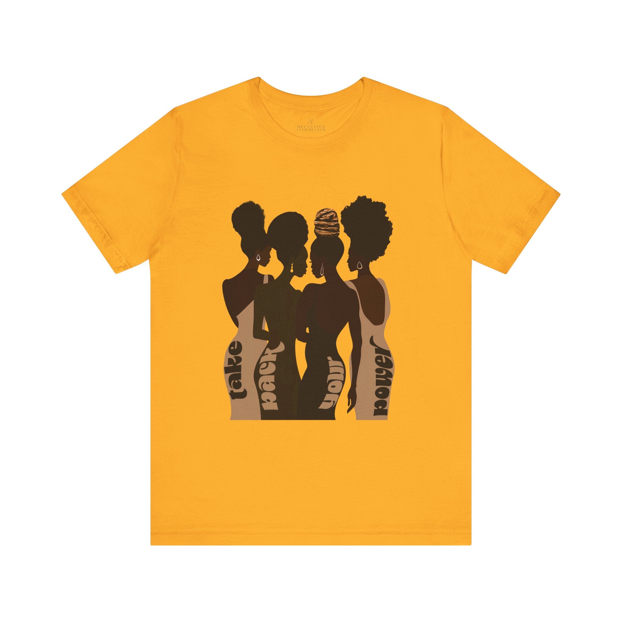 African American Women Tee Take Back Your Power Shirt in gold.