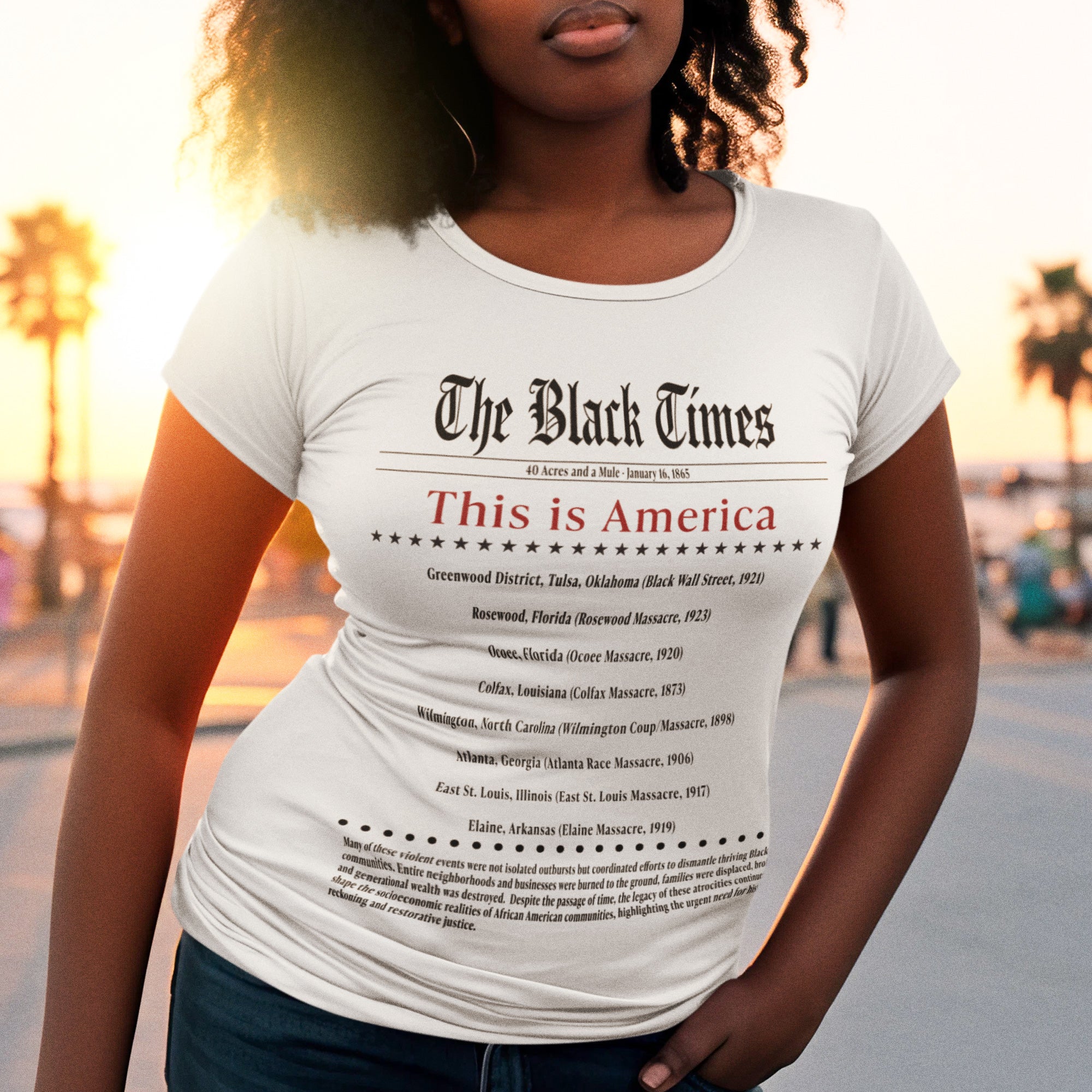 The Black Times Tee Shirt listing historical African American communities destroyed by mob violence, adult unisex Black history apparel.