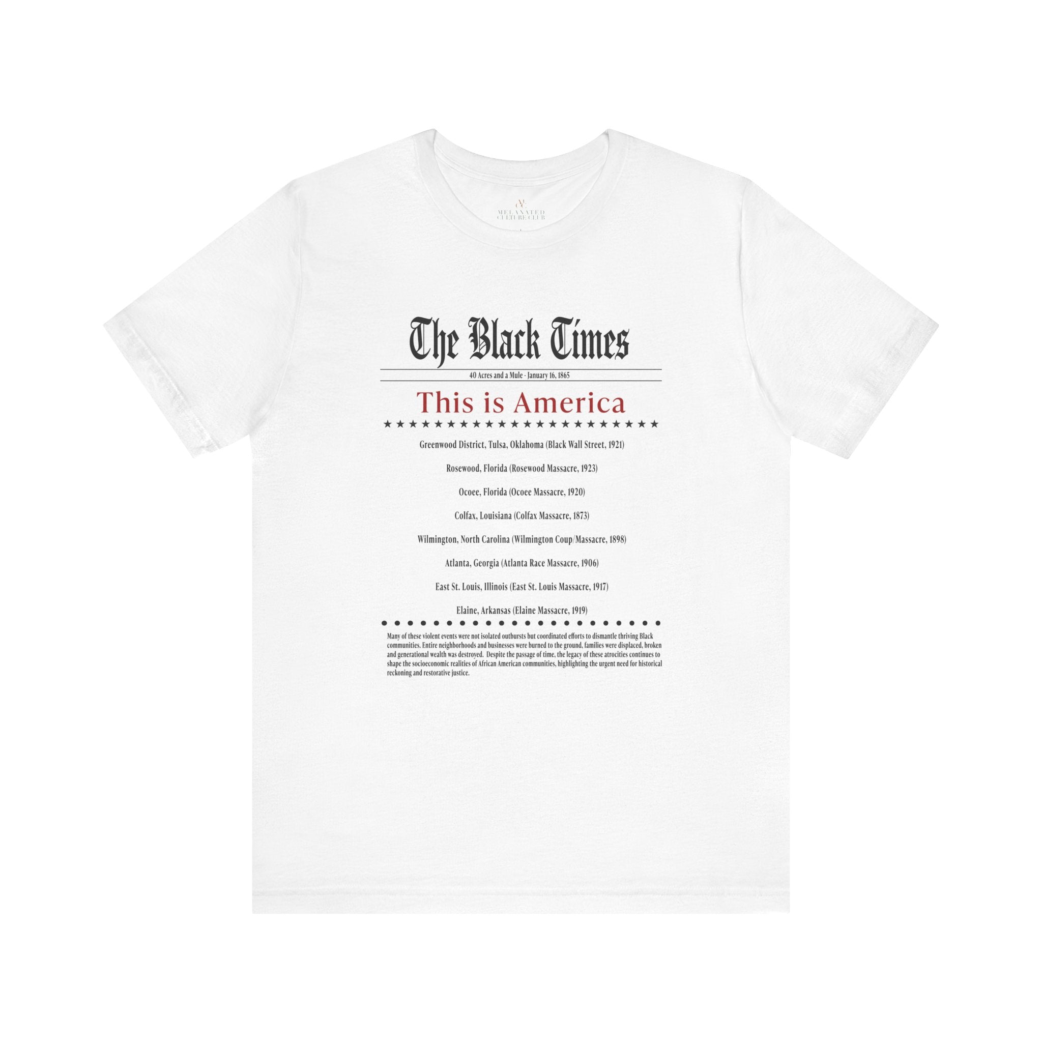 The Black Times Tee Shirt listing historical African American communities destroyed by mob violence, adult unisex Black history apparel.